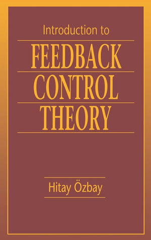 Introduction to Feedback Control Theory,New