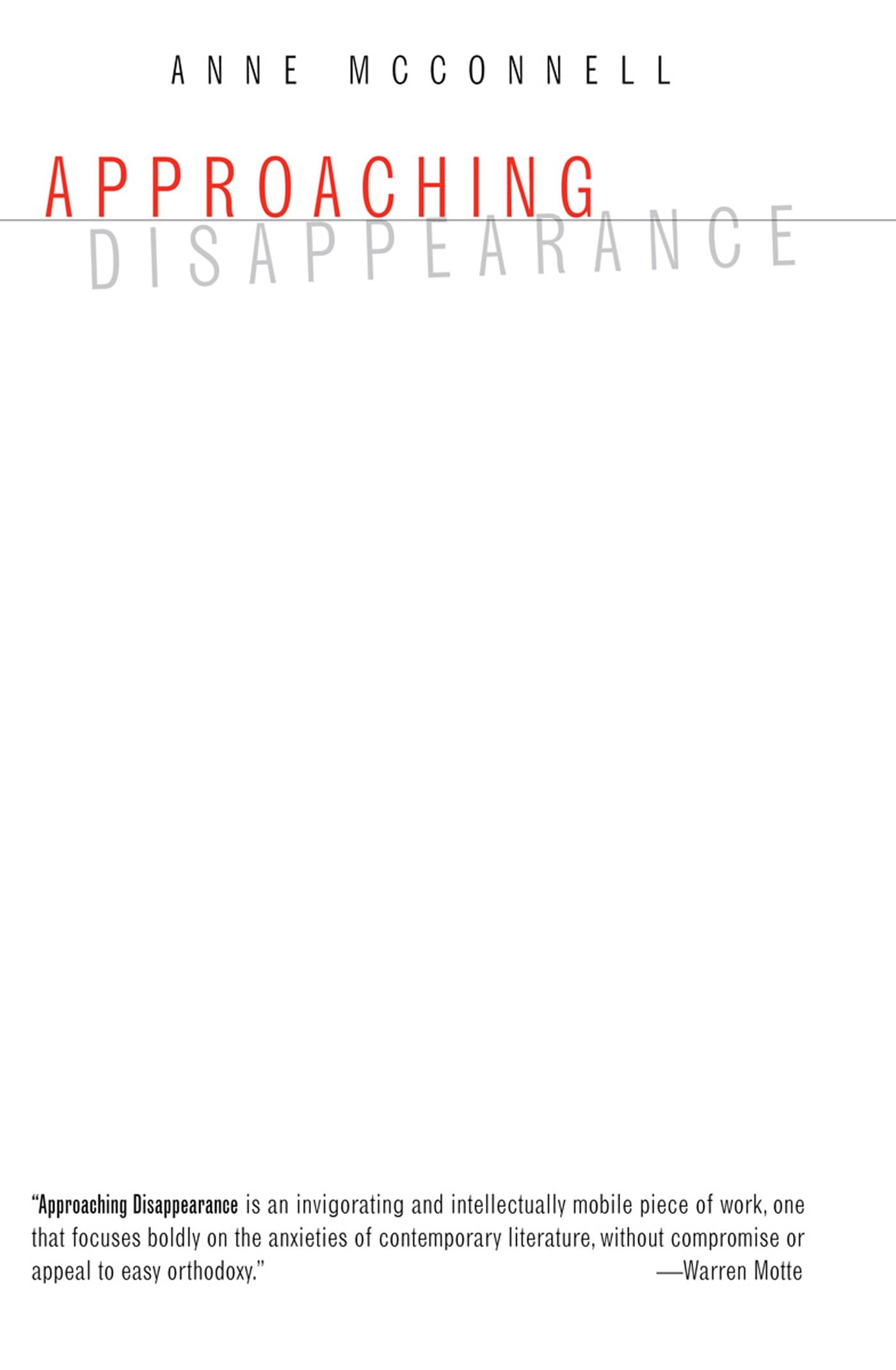 Approaching Disappearance (Dalkey Archive Scholarly),New