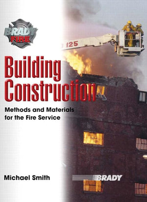 Building Construction: Methods and Materials for the Fire Service,Used
