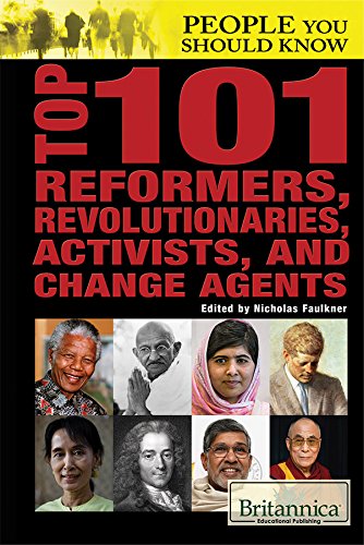Top 101 Reformers, Revolutionaries, Activists, and Change Agents (People You Should Know),Used