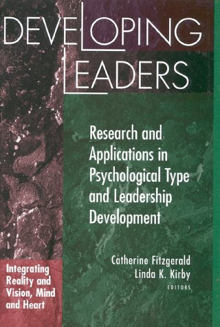 Developing Leaders: Research And Applications In Psychological Type And Leadership Development,Used