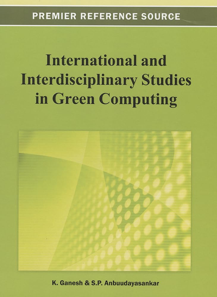 International And Interdisciplinary Studies In Green Computing,Used