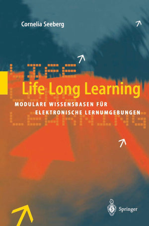 Life Long Learning: Modulare Wissensbasen fr elektronische Lernumgebungen (German Edition),Used