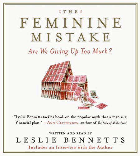 The Feminine Mistake: Are We Giving Up Too Much?,Used