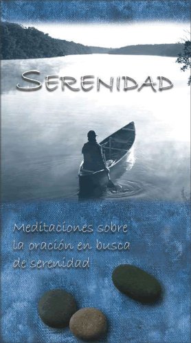 Serenidad: Reflexiones y Escrituras Sobre la Oracion de la Serenidad (Spanish Edition),Used