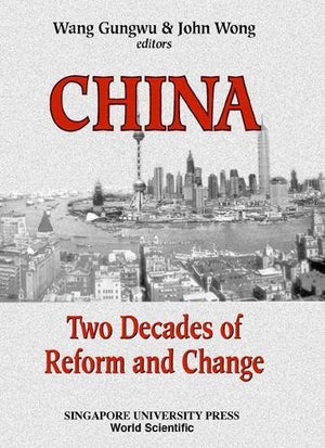 China: Two Decades of Reform and Change,Used