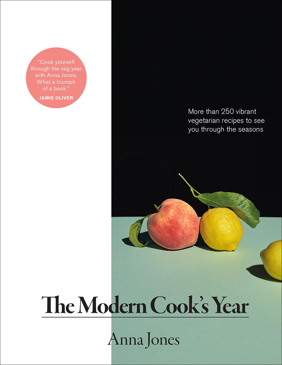 The Modern Cook'S Year: More Than 250 Vibrant Vegetarian Recipes To See You Through The Seasons