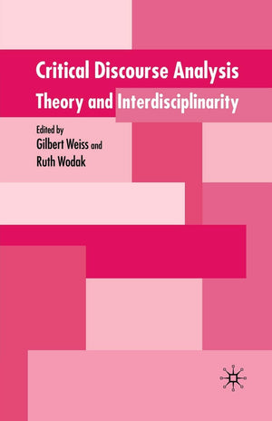 Critical Discourse Analysis: Theory And Interdisciplinarity