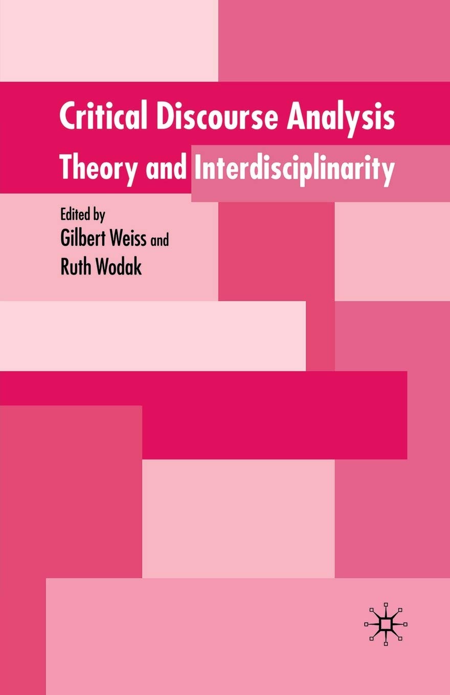 Critical Discourse Analysis: Theory And Interdisciplinarity