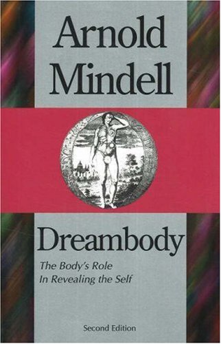 Dreambody: The Body s Role In Revealing the Self