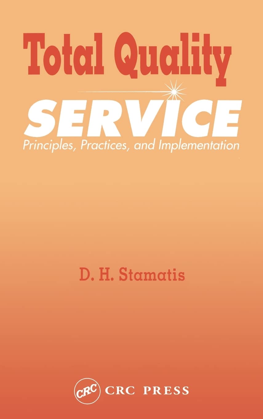 Total Quality Service: Principles, Practices, and Implementation (St Lucie),Used