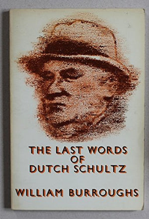 The Last Words Of Dutch Schultz