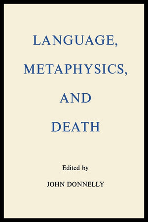 Language, Metaphysics, and Death,Used