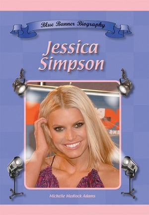 Jessica Simpson (Blue Banner Biographies),Used
