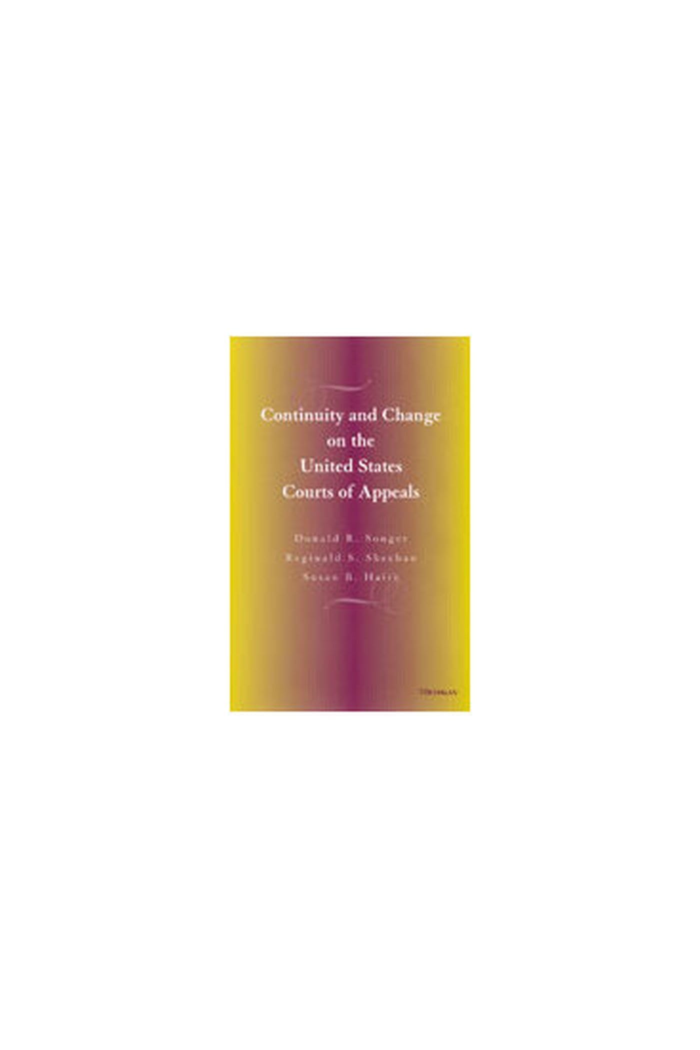 Continuity and Change on the United States Courts of Appeals,Used