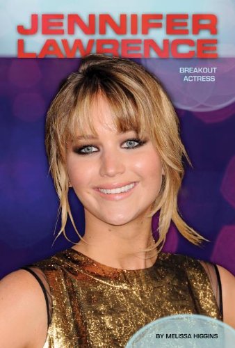 Jennifer Lawrence: Breakout Actress (Contemporary Lives),Used