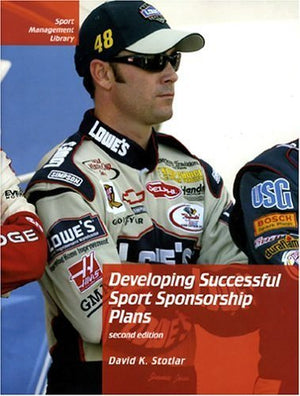 Developing Successful Sport Sponsorship Plans, Second Edition (Sport Management Library),Used