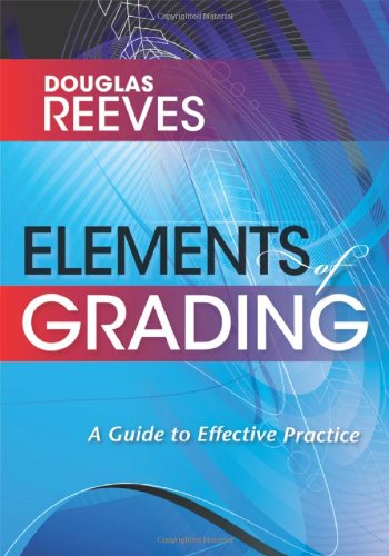 Elements Of Grading: A Guide To Effective Practice