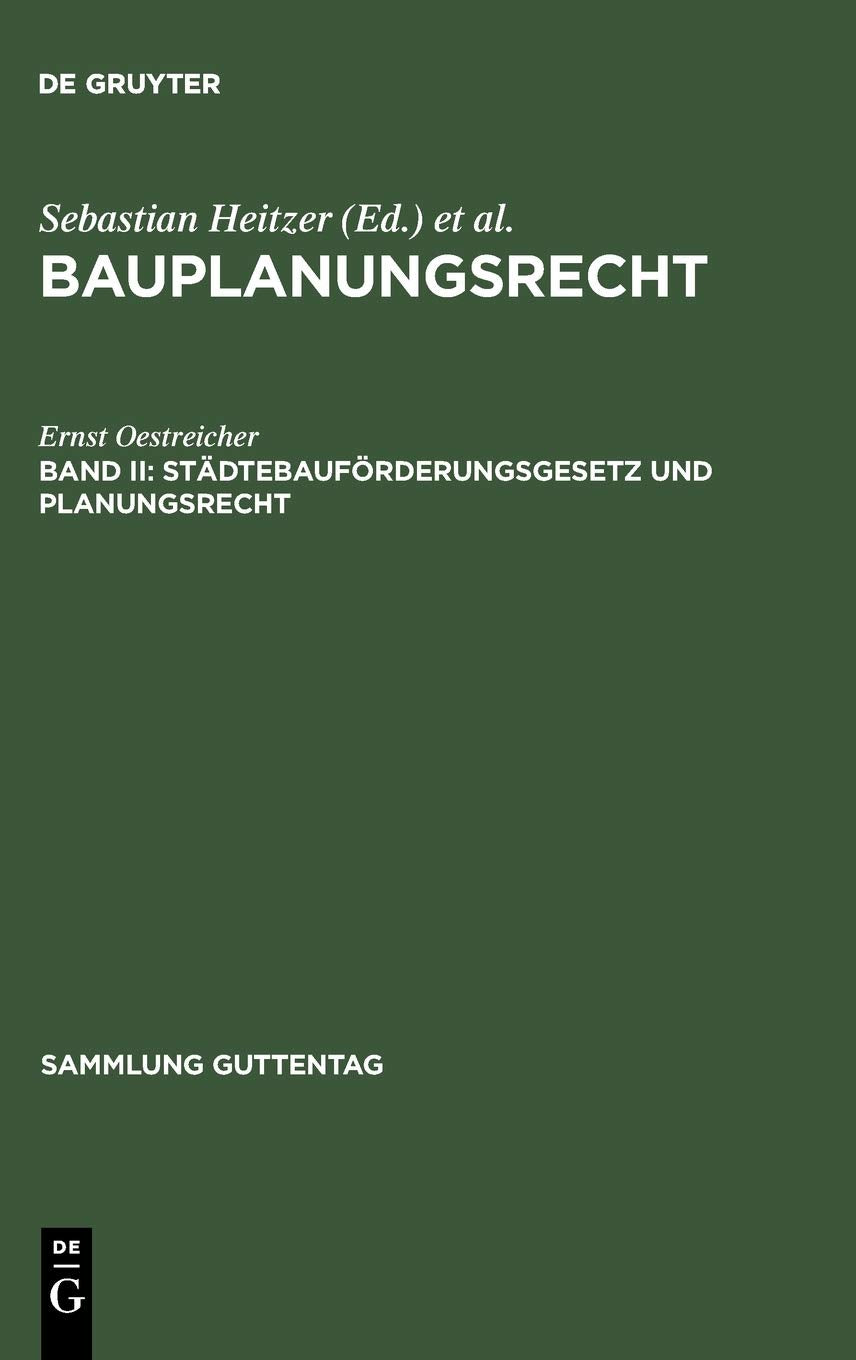 Stdtebaufrderungsgesetz und Planungsrecht: Mit Ausfhrungsvorschriften des Bundes sowie Hinweisen auf Lndervorschriften ; (mit Er,Used