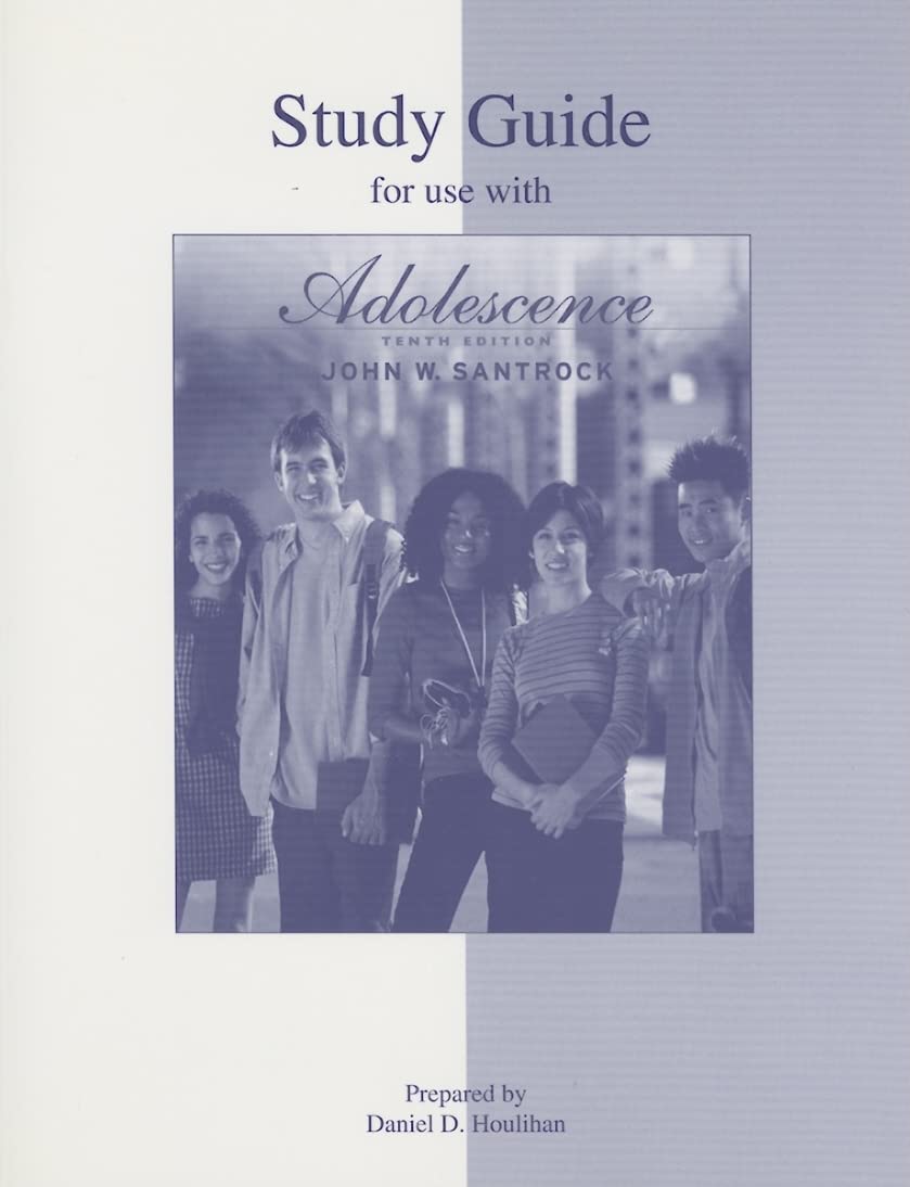 Student Study Guide to accompany Adolescence, 10/e,Used