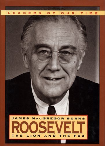 Roosevelt: The Lion and the Fox,Used