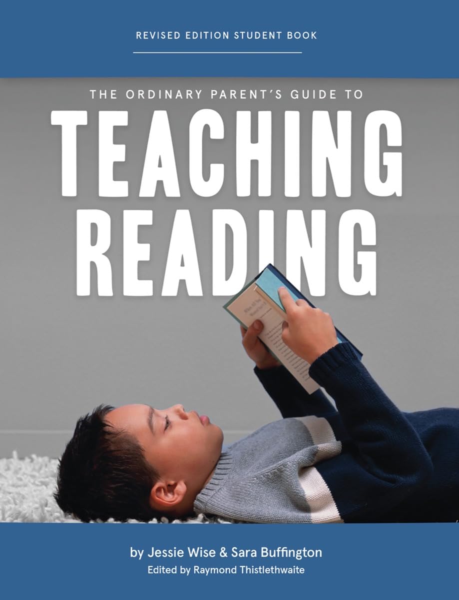 The Ordinary Parent's Guide to Teaching Reading, Revised Edition Student Book,New