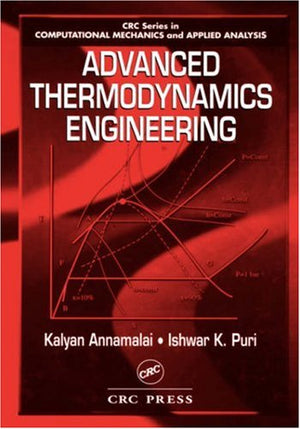Advanced Thermodynamics Engineering (Computational Mechanics and Applied Analysis),Used