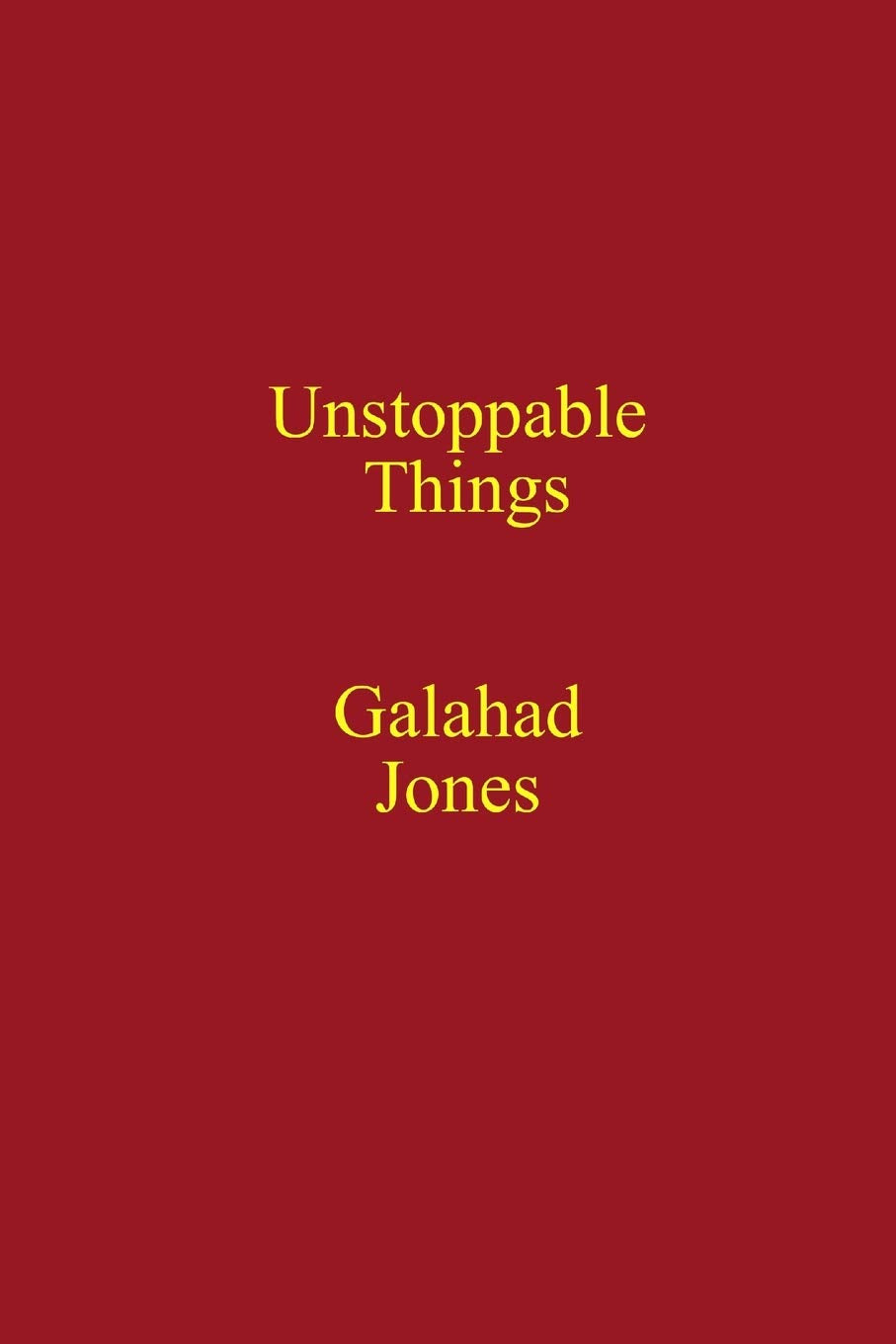 Unstoppable Things,New