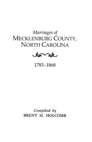 Marriages of Mecklenburg County, North Carolina, 17831868,Used