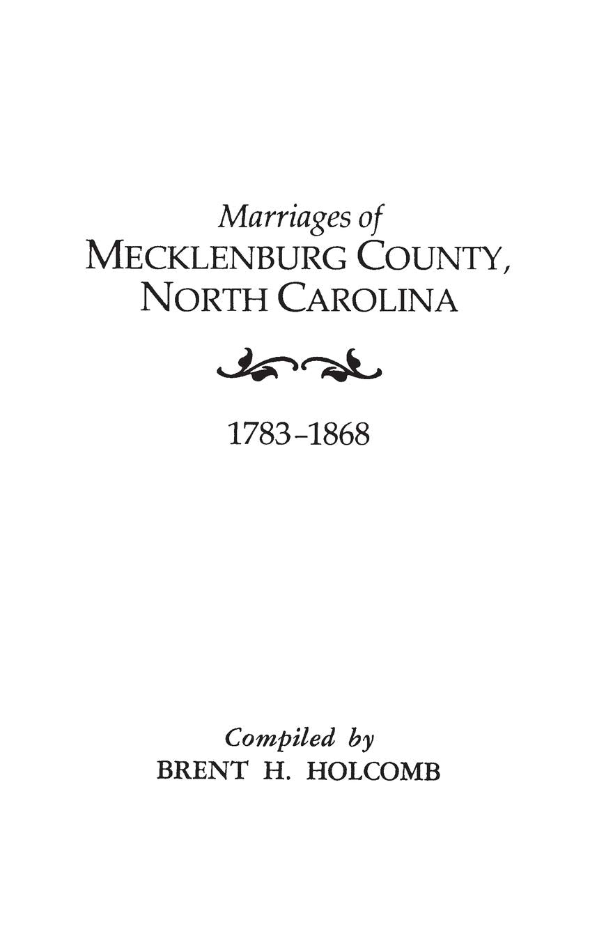 Marriages of Mecklenburg County, North Carolina, 17831868,Used