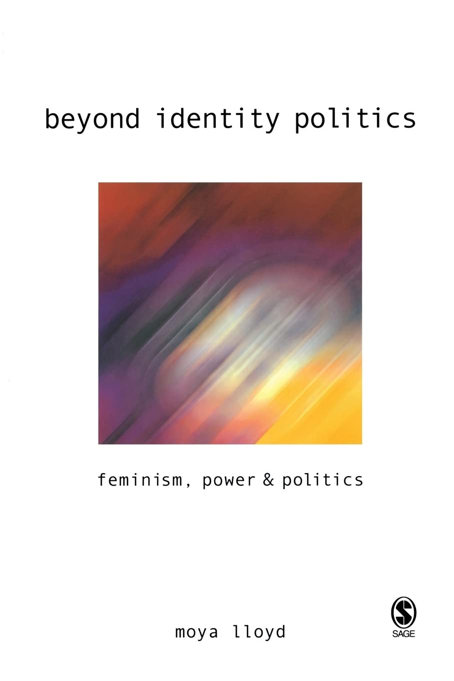 Beyond Identity Politics: Feminism, Power And Politics,Used
