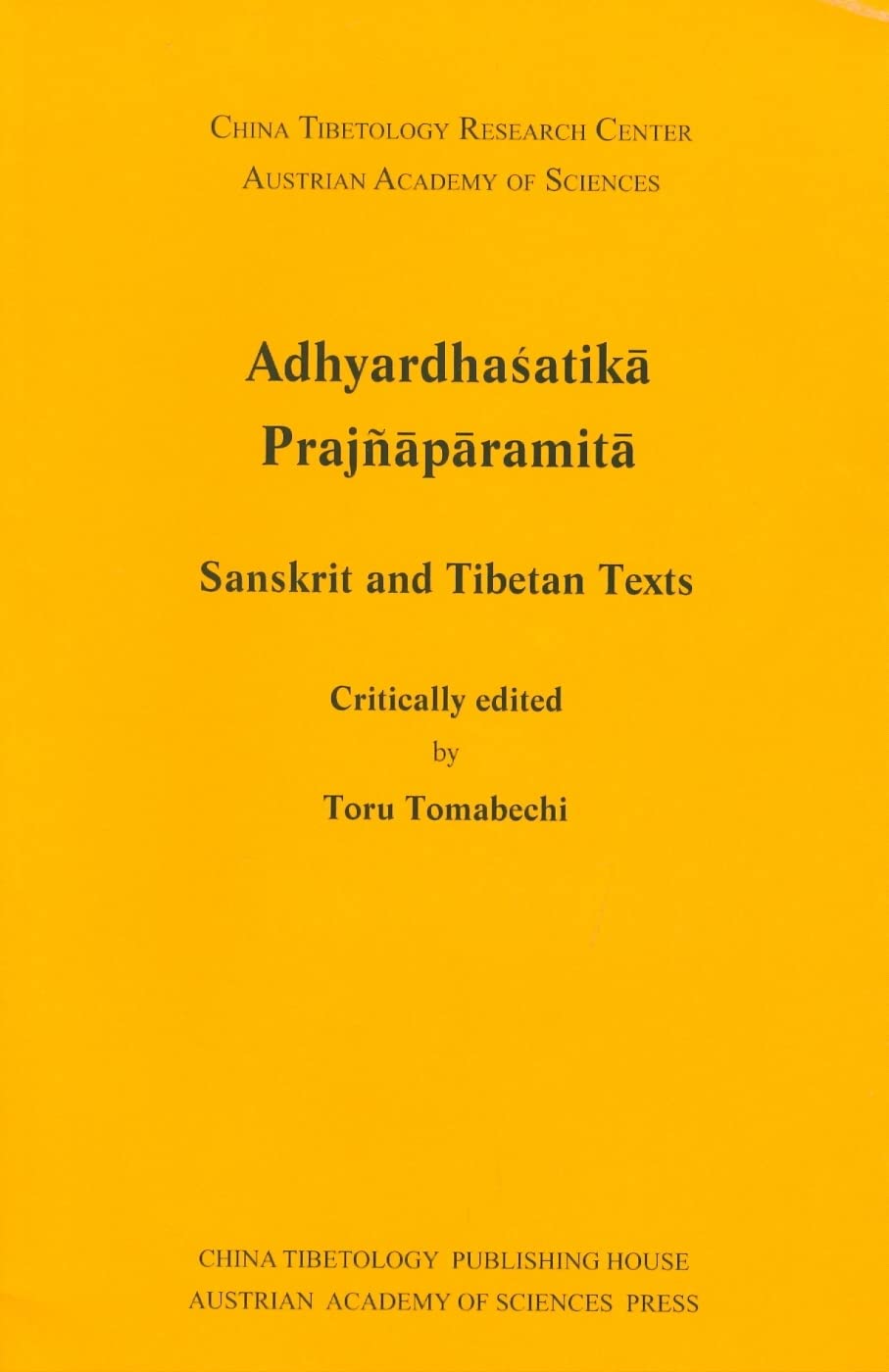 Adhyardhasatika Prajnaparamita: Sanskrit and Tibetan Texts (Sanskrit Texts from the Tibetan Autonomous Region, No. 5),Used