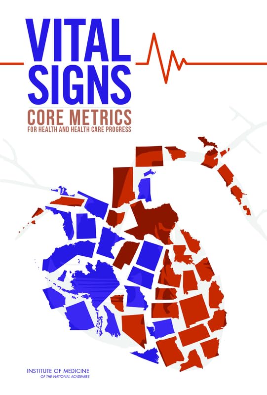 Vital Signs: Core Metrics for Health and Health Care Progress,Used