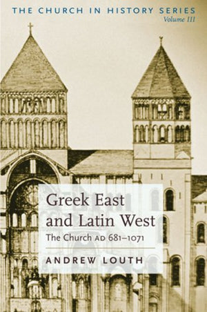 Greek East And Latin West: The Church AD 6811071 (The Church in History, 3),Used