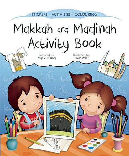 Makkah and Madinah Activity Book (Discover Islam Sticker Activity Books),Used