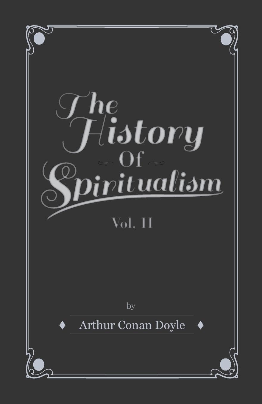 The History Of Spiritualism  Vol Ii,Used