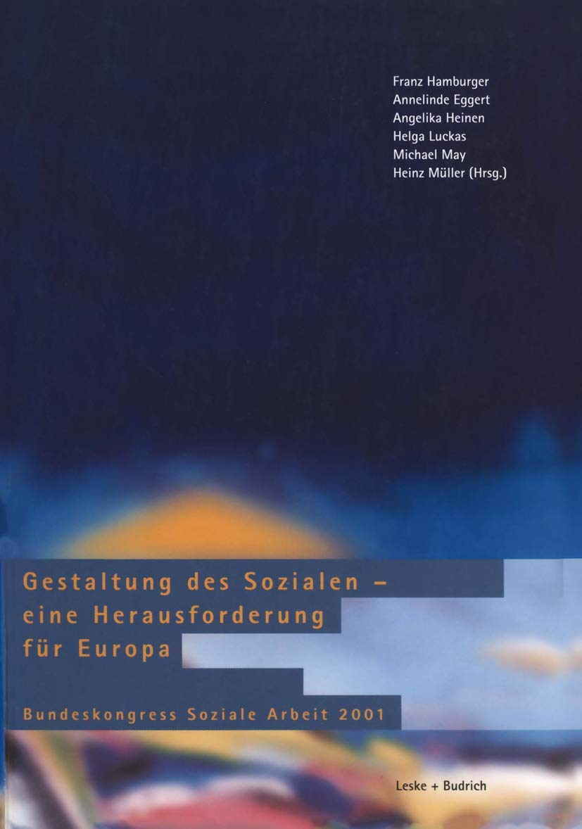 Gestaltung des Sozialen  eine Herausforderung fr Europa: Bundeskongress Soziale Arbeit 2001 (German Edition),Used