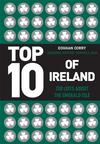 Top 10 of Ireland: 250 Lists from the Emerald Isle,Used