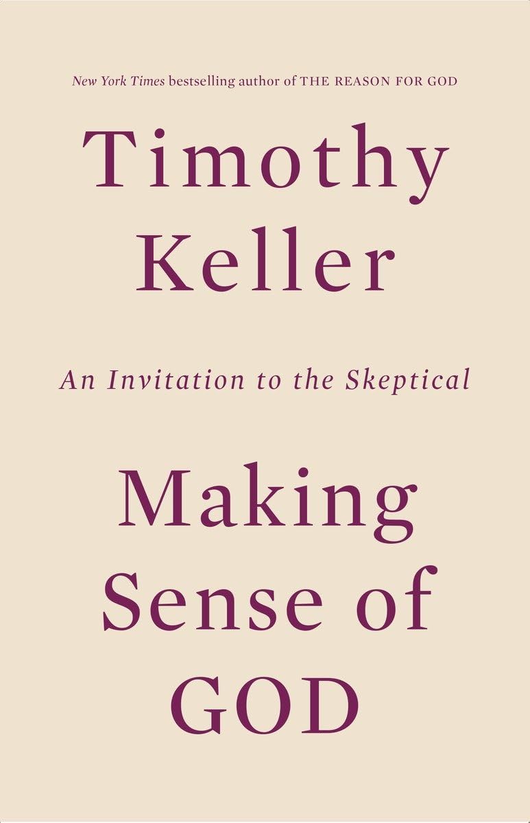 Making Sense Of God: An Invitation To The Skeptical,New