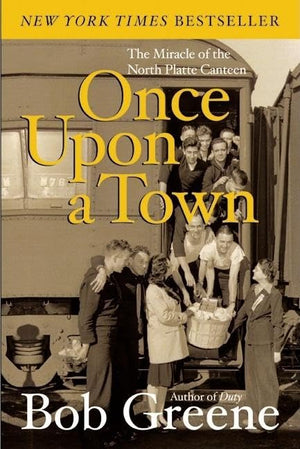 Once Upon A Town: The Miracle Of The North Platte Canteen,New