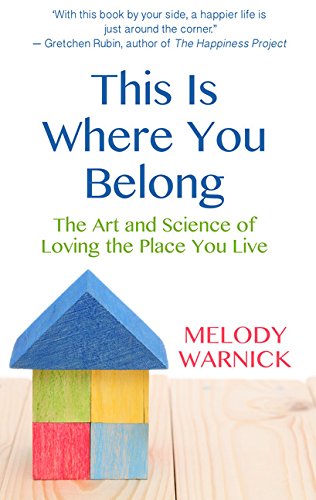 This Is Where You Belong: The Art and Science of Loving the Place You Live (Thorndike Large Print Lifestyles),Used
