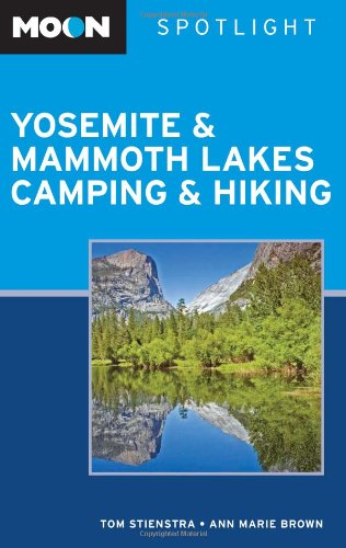 Moon Spotlight Yosemite and Mammoth Lakes Camping and Hiking,Used