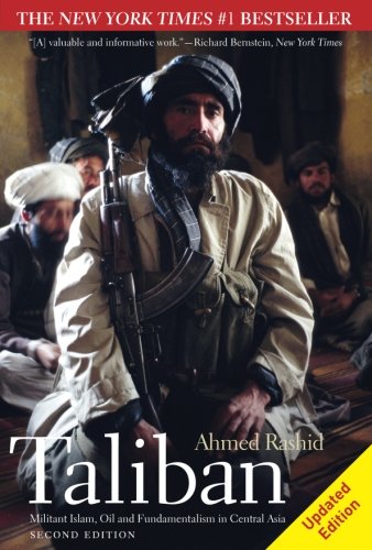 Taliban: Militant Islam, Oil And Fundamentalism In Central Asia