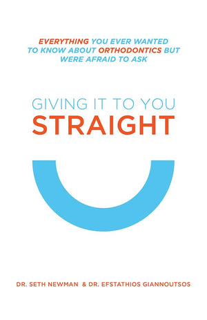 Giving It To You Straight: Everything You Ever Wanted To Know About Orthodontics But Were Afraid To Ask,Used