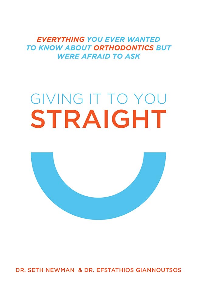 Giving It To You Straight: Everything You Ever Wanted To Know About Orthodontics But Were Afraid To Ask,Used