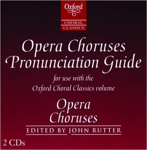 Oxford Choral Classics: Opera Choruses,Used