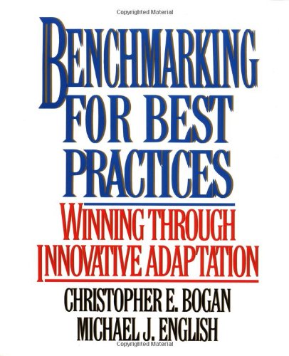 Benchmarking for Best Practices: Winning Through Innovative Adaptation,Used