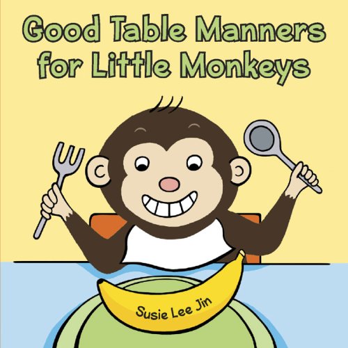 Good Table Manners For Little Monkeys,New