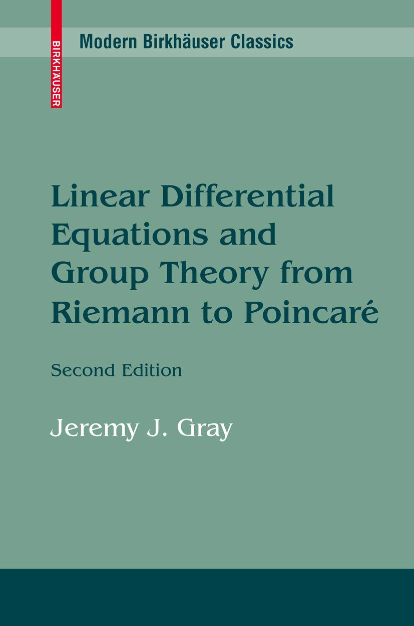 Linear Differential Equations And Group Theory From Riemann To Poincare (Modern Birkhuser Classics),Used