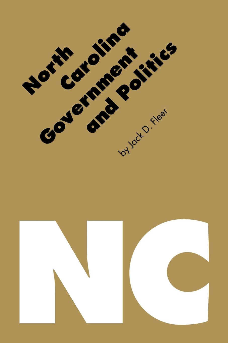 North Carolina Government And Politics (Politics And Governments Of The American States),Used